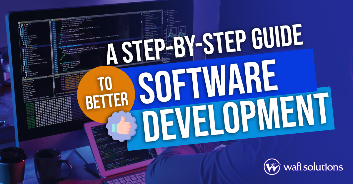 From Estimates to Excellence: A Step-by-Step Guide to Better Software Development